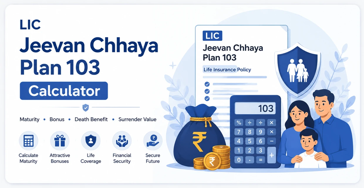 LIC Jeevan Chhaya Calculator Plan 103