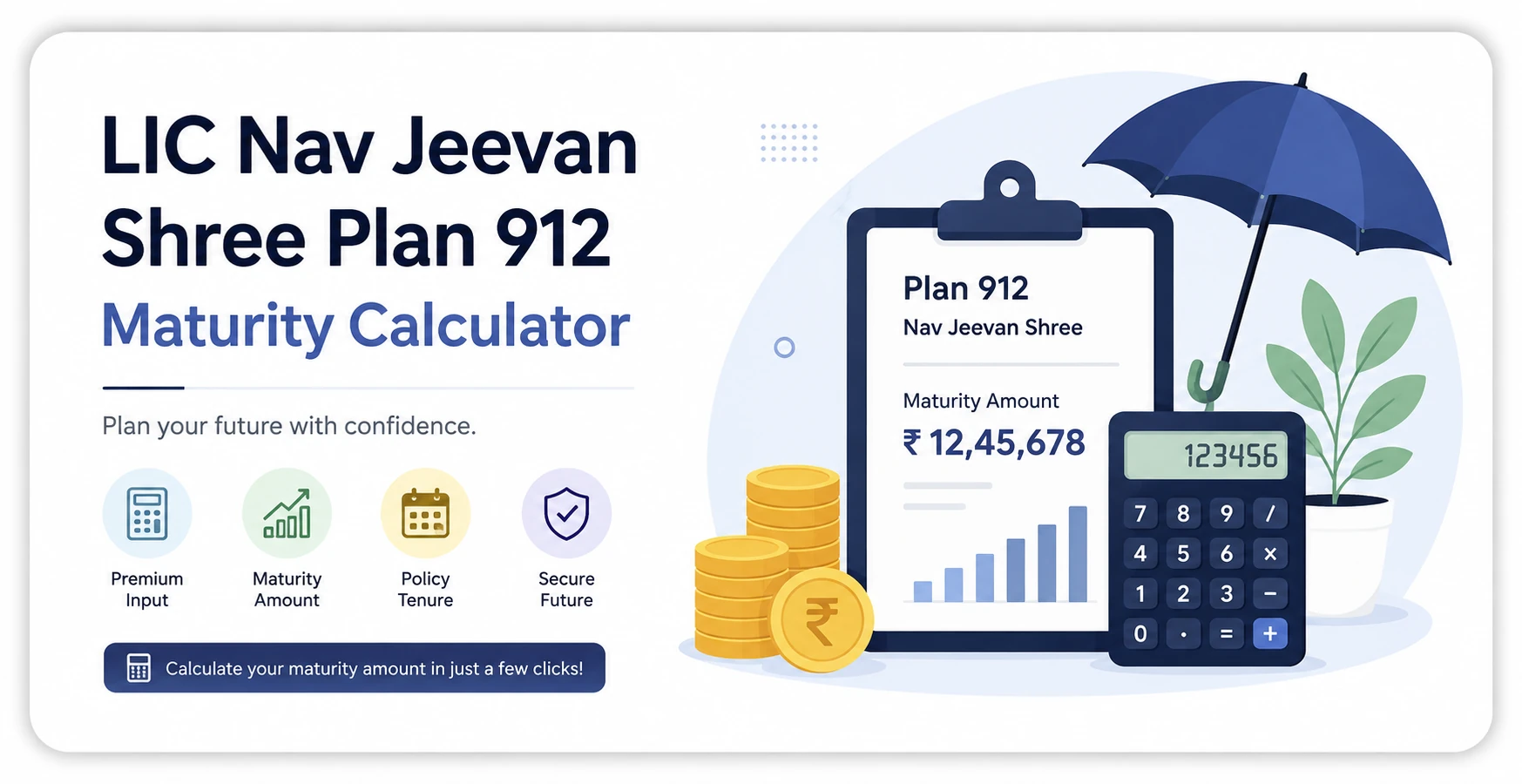 LIC Nav Jeevan Shree Plan 912 Maturity Calculator