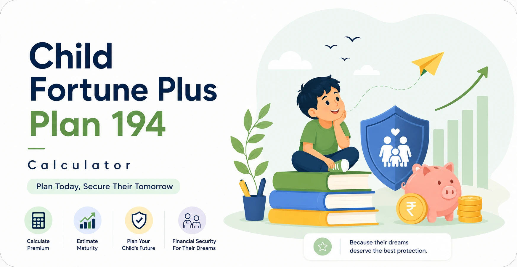 LIC Child Fortune Plus Plan 194 Calculator