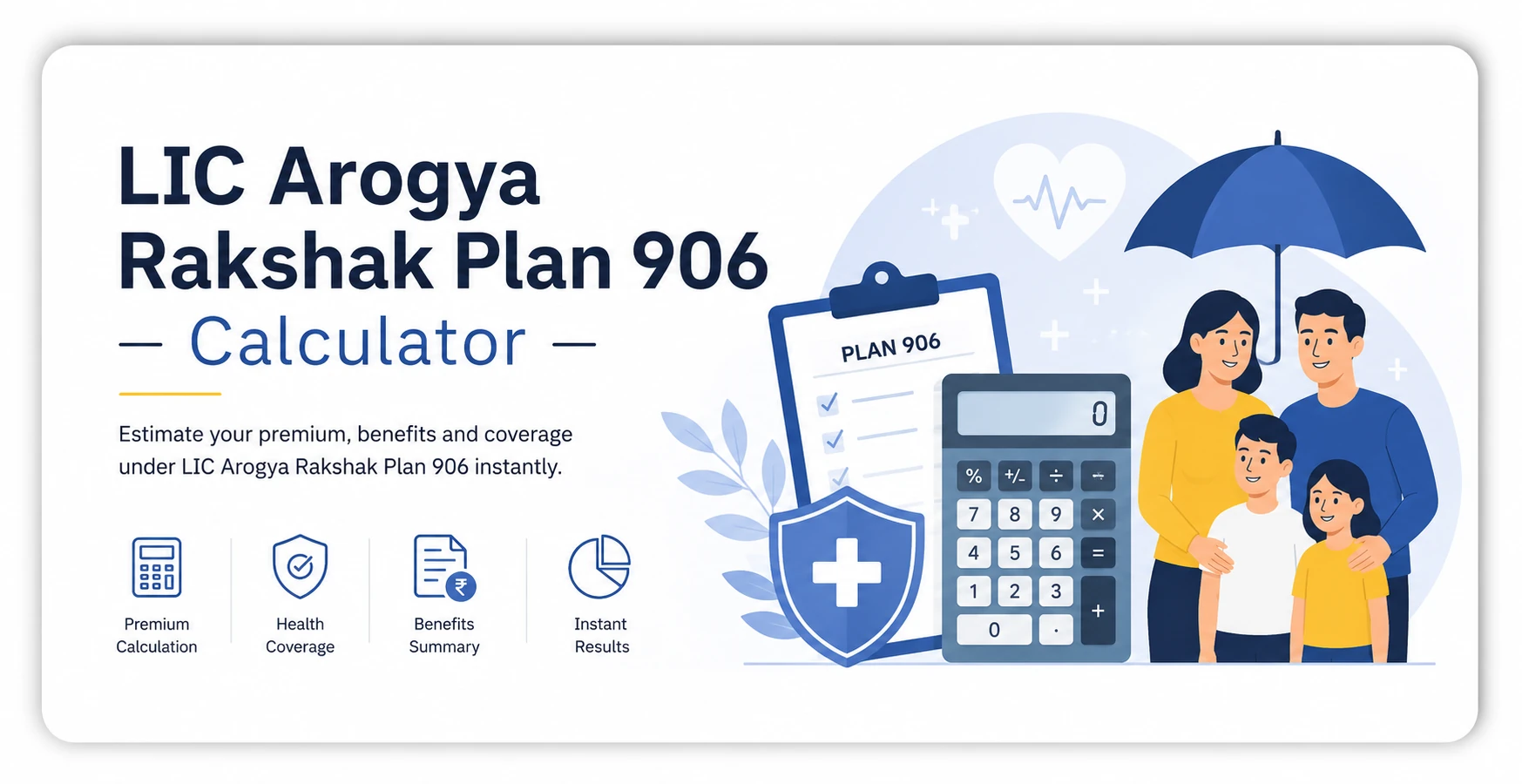 LIC Arogya Rakshak Plan 906 Calculator