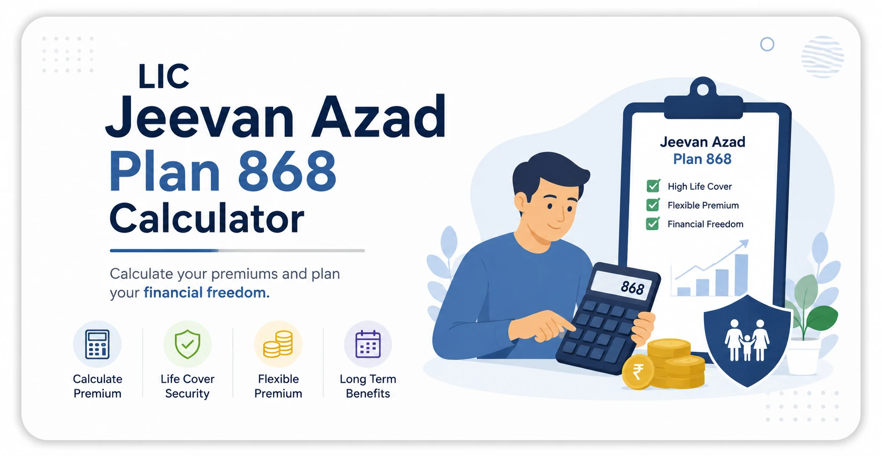 LIC Jeevan Azad Plan 868 Calculator