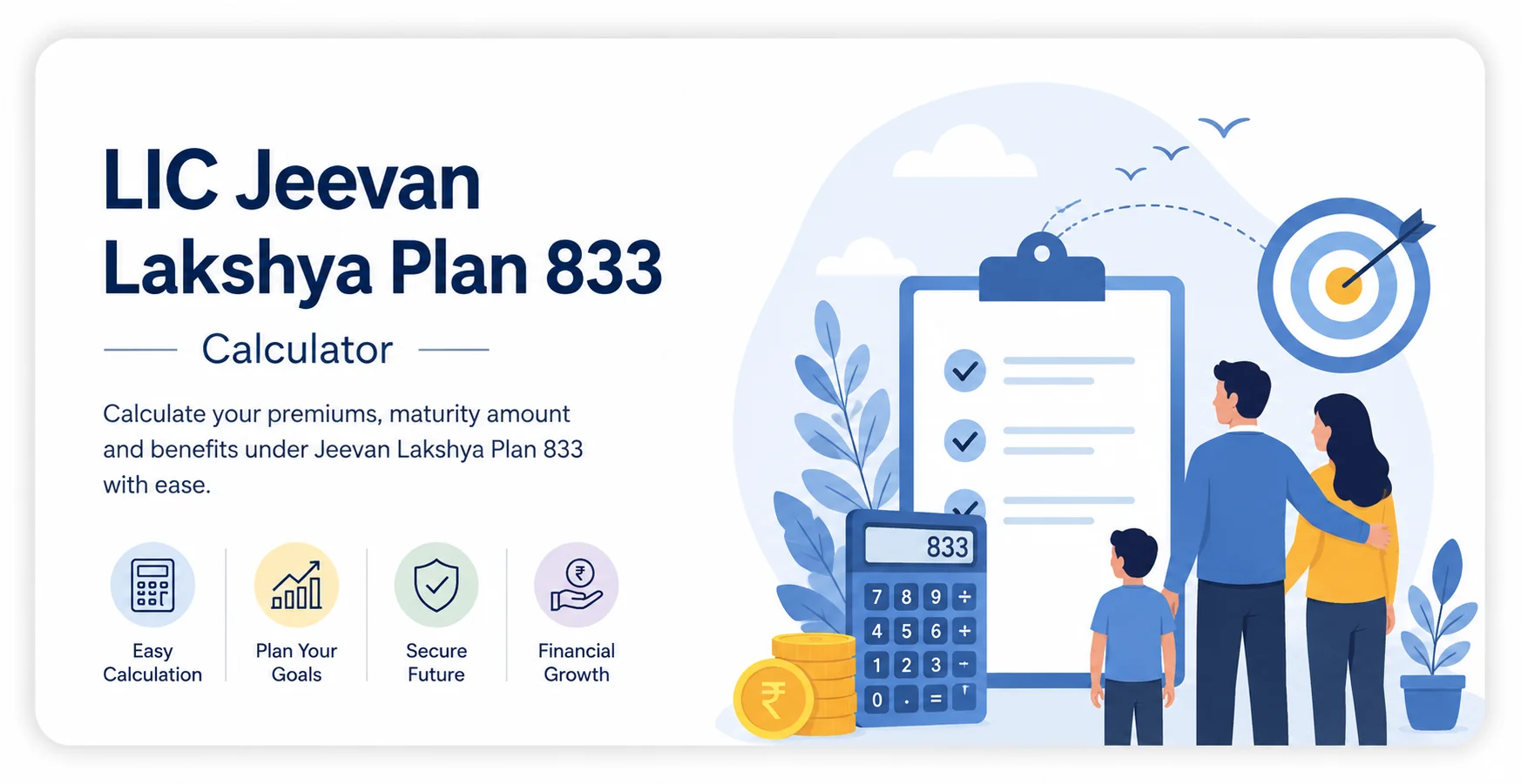 LIC Jeevan Lakshya Plan 833 Calculator