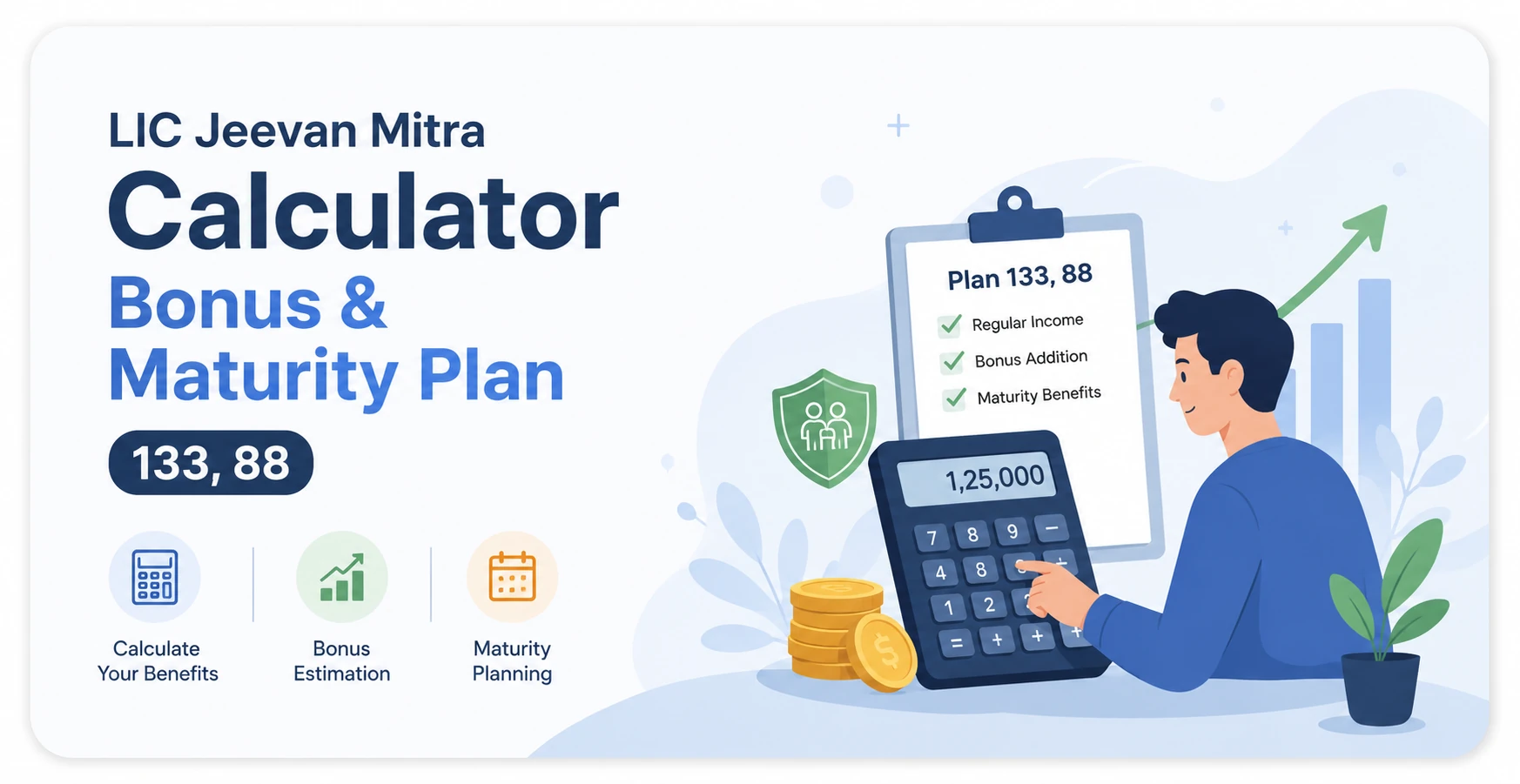 LIC Jeevan Mitra Calculator Plan 133, 88 Calculate Bonus and Maturity
