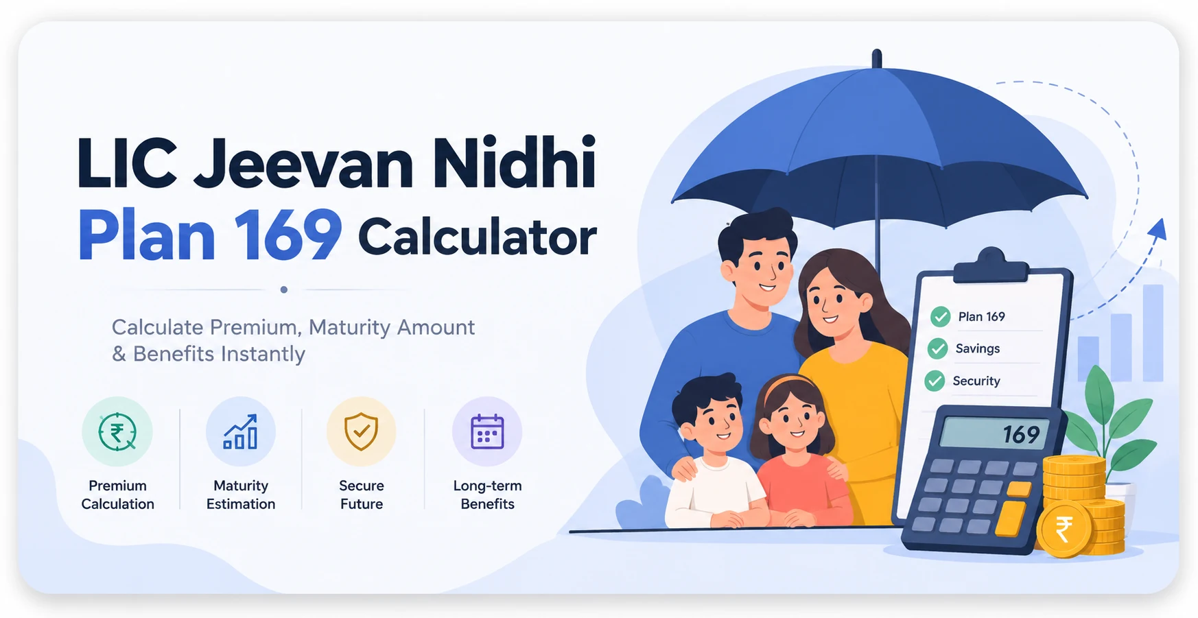 LIC Jeevan Nidhi Plan 169 Calculator