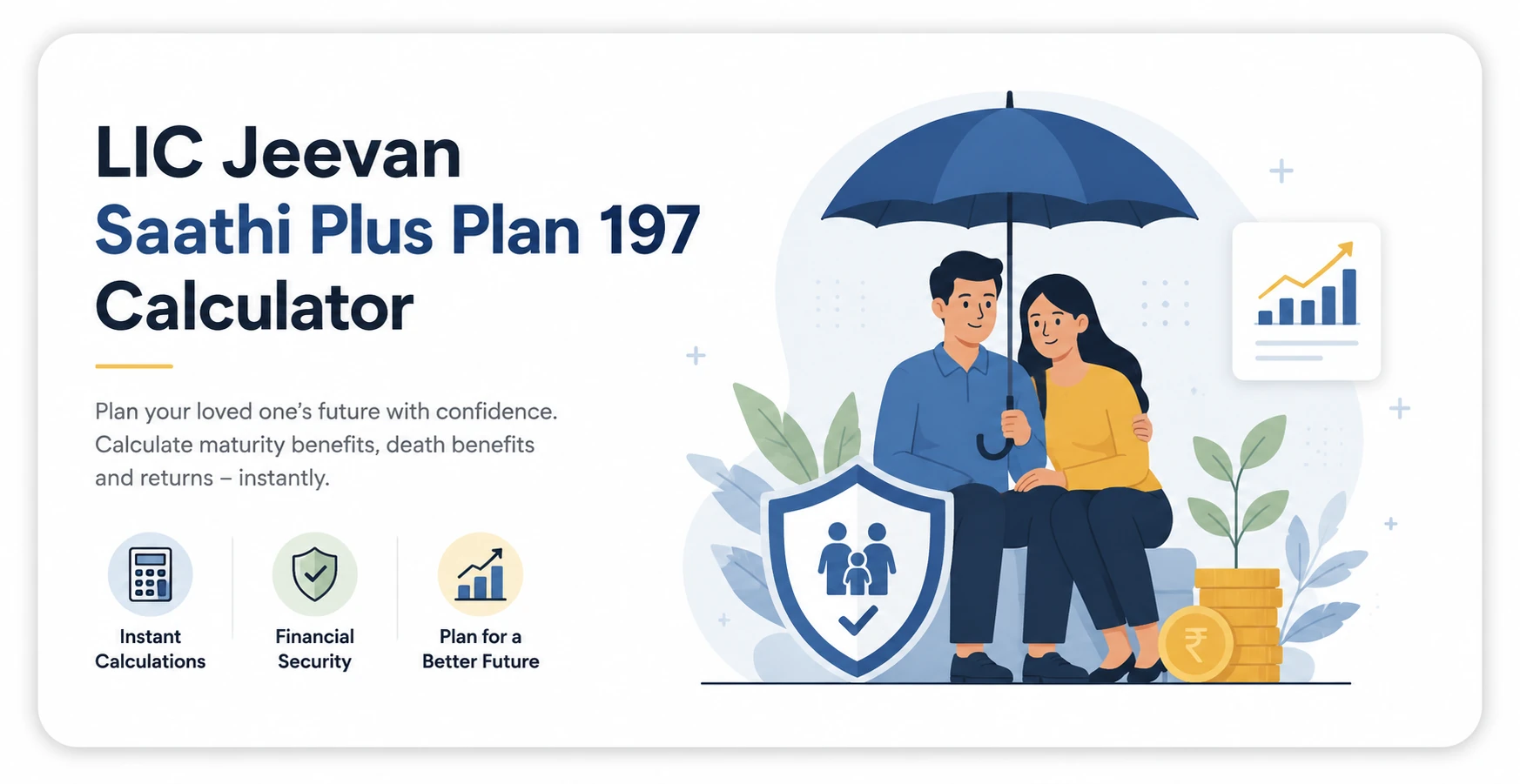 LIC Jeevan Saathi Plus Plan 197 Calculator