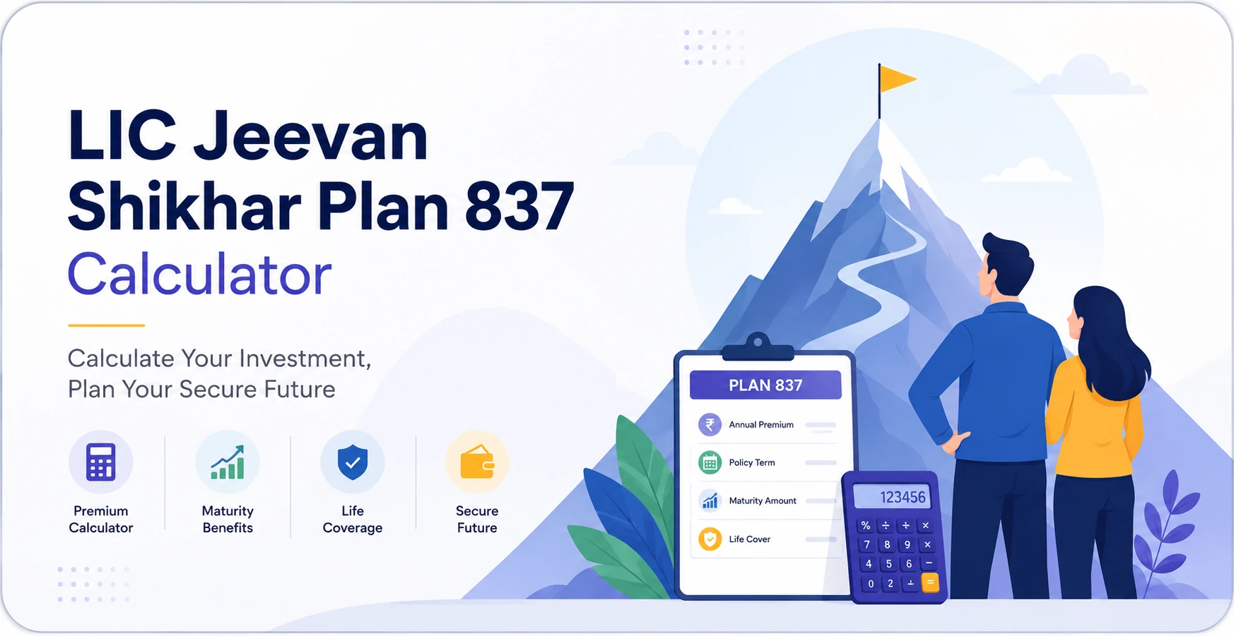 LIC Jeevan Shikhar Plan 837 Calculator