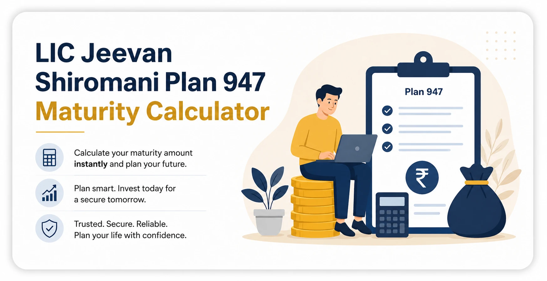 LIC Jeevan Shiromani Plan 947 Maturity Calculator
