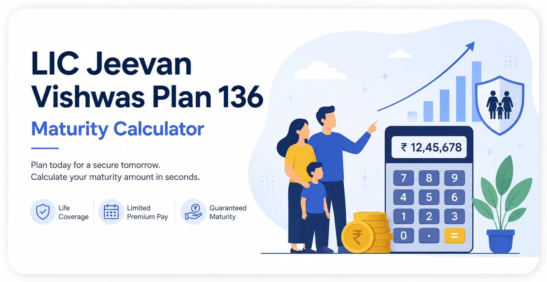 LIC Jeevan Vishwas Plan 136 Maturity Calculator