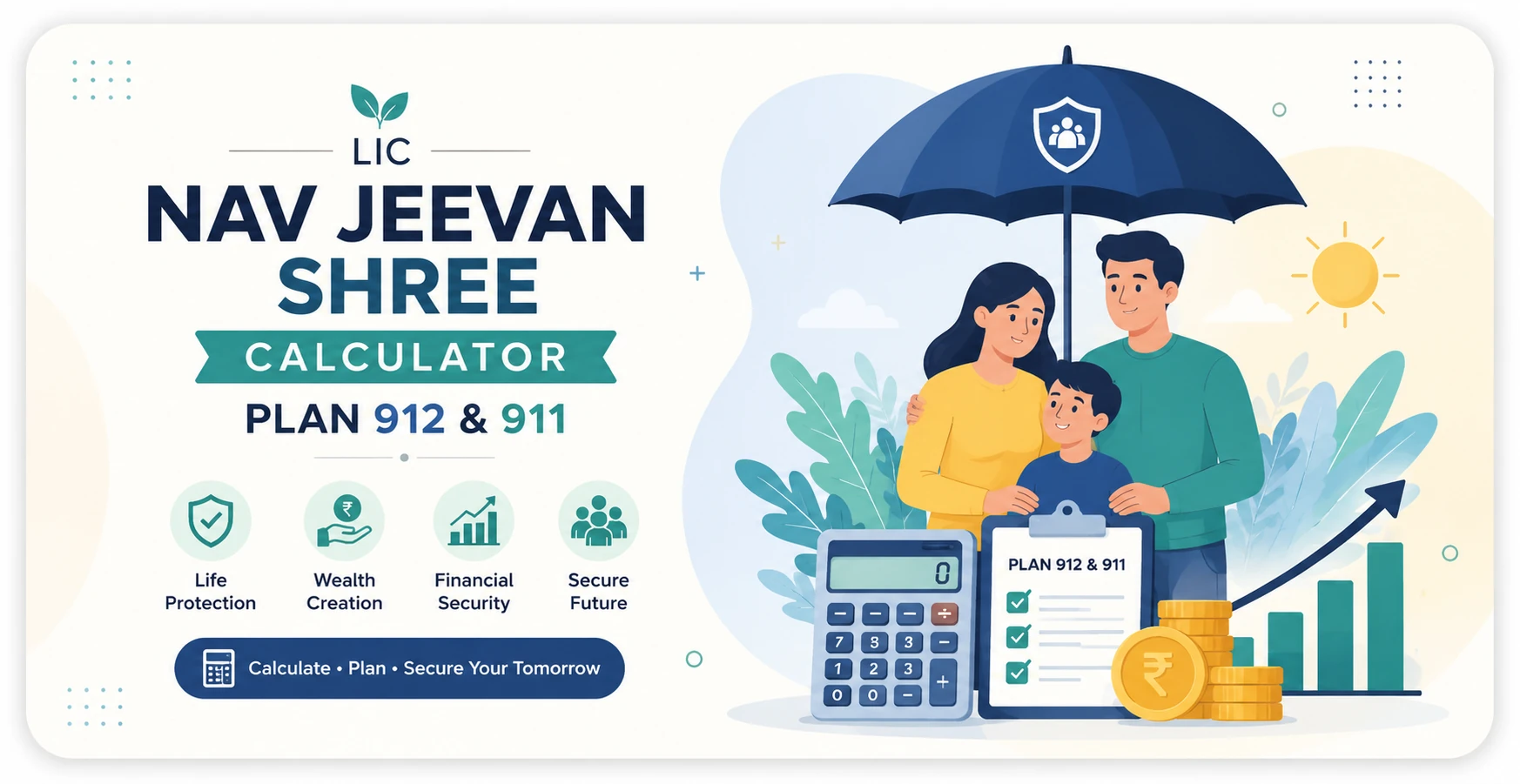 LIC Nav Jeevan Shree Calculator Plan 912 and 911