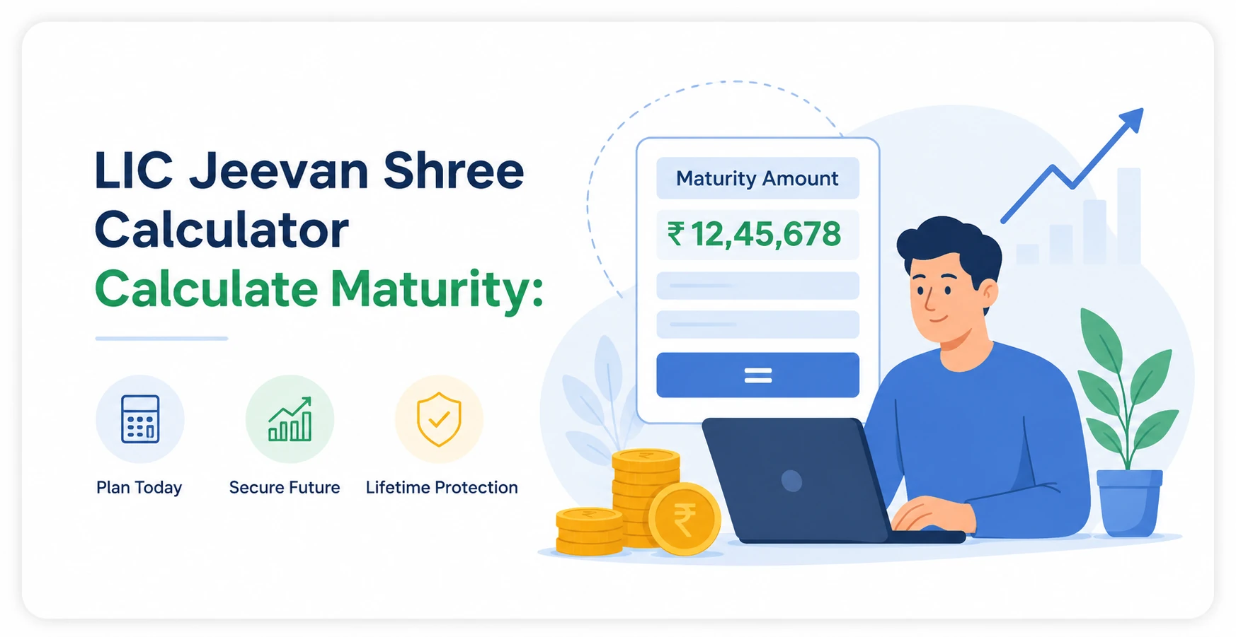 LIC Jeevan Shree Calculator Calculate Maturity