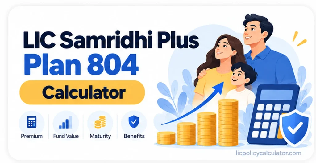 LIC Samridhi Plus Plan 804
